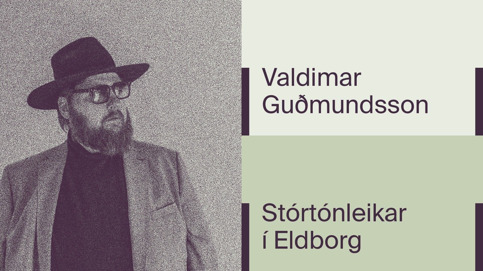Valdimar Guðmundsson - Stórtónleikar í Eldborg