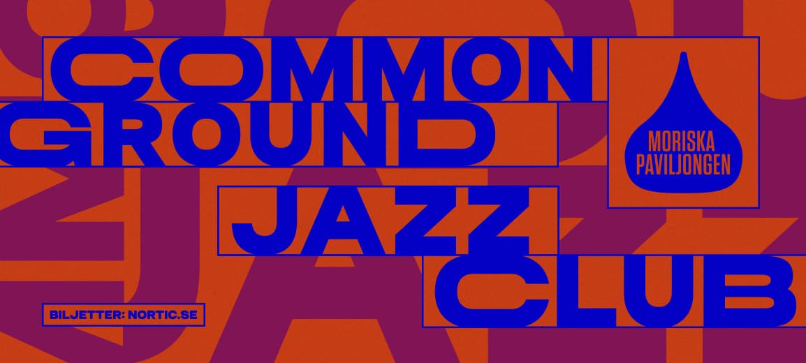 COMMON GROUND JAZZ: Johan Leijonhufvud — Jazzklubb, Bistro