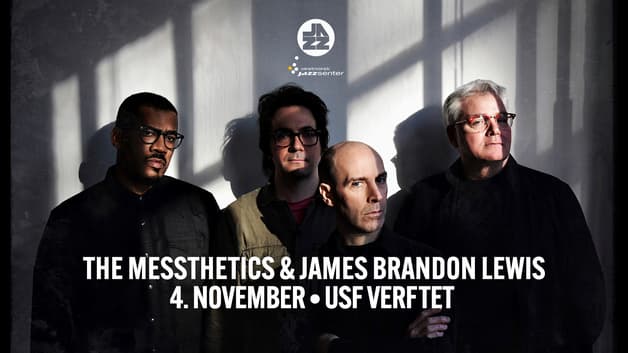 THE MESSTHETICS & JAMES BRANDON LEWIS