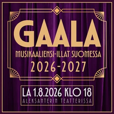 GAALA: Musikaaliensi-illat Suomessa 2026–2027