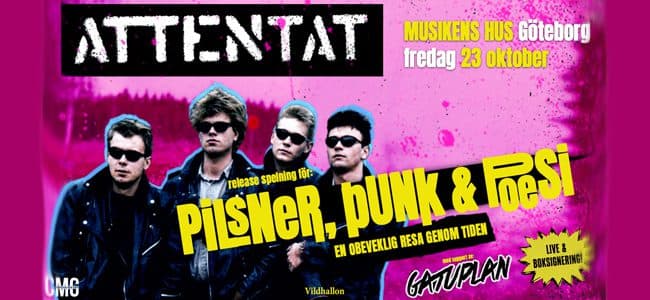 Attentat spelar Pilsner, punk & poesi.